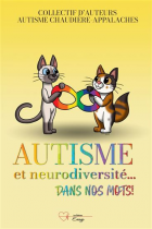 Autisme et Neurodiversité... dans nos mots!