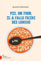 Pis, un jour, il a fallu faire des lunchs