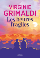 Les heures fragiles