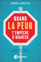 Quand la peur t'empêche d'avancer