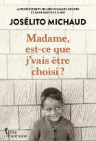 Madame, est-ce que j'vais être choisi ?